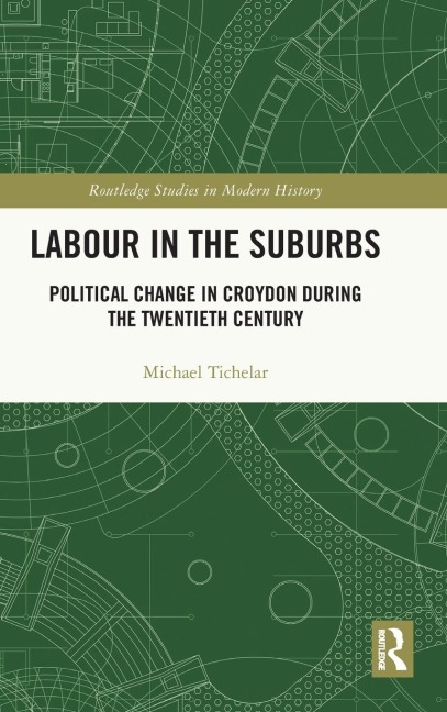 Labour in the Suburbs - Michael Tichelar