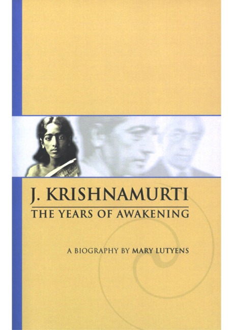 The Years of Awakening - J. Krishnamurti