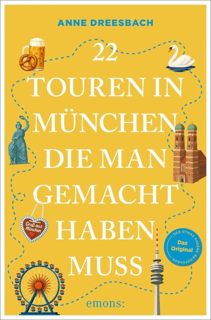 22 Touren in München, die man gemacht haben muss - Anne Dreesbach