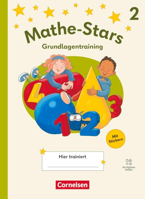 Mathe-Stars 2. Schuljahr - Grundlagentraining Ausgabe 2025 - Übungsheft mit Lösungen und digitalen Medien - Petra Ihn-Huber, Stefan Kobr, Christine Kullen, Beatrix Pütz