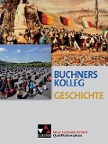 Buchners Kolleg Geschichte Qualifikationsphase Hessen - Thomas Ahbe, Boris Barth, Almut Becker, Jan-Philipp Gürtler, Christoph Hamann