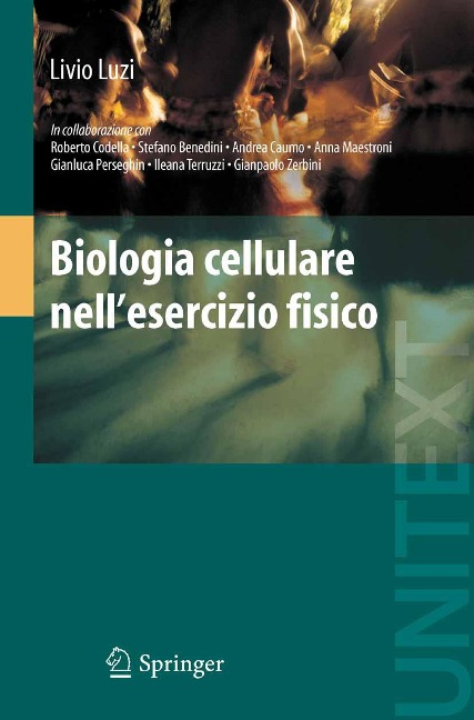 Biologia cellulare nell'esercizio fisico - Livio Luzi