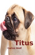 Titus - Carlos Wolf
