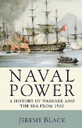 Cover-Bild zum Titel 'Naval Power' von 'Jeremy Black'