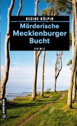 Cover-Bild zum Titel 'Mörderische Mecklenburger Bucht' von 'Regine Kölpin'