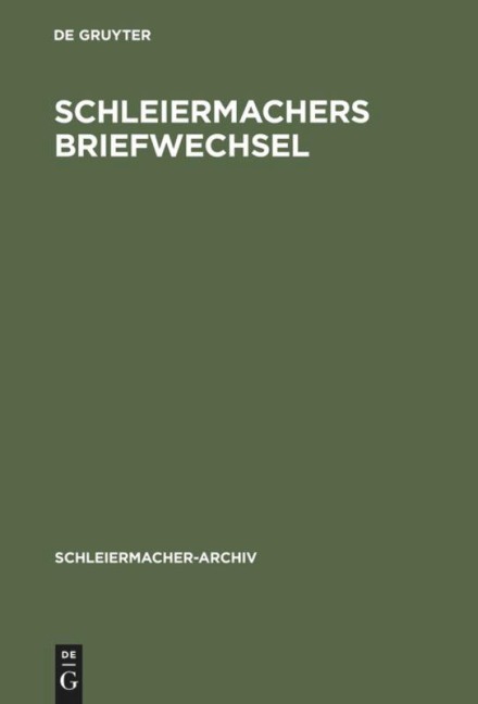 Schleiermachers Briefwechsel - 