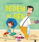 Cover-Bild zum Titel 'Dedem ve Ben' von 'Özge Altinok Lokmanhekim'