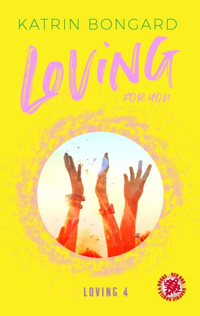 Loving for you - Katrin Bongard