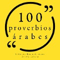100 Proverbios árabes - Anonymous