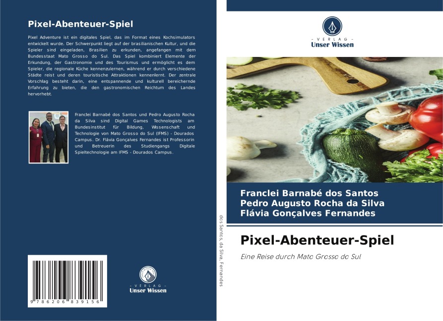 Pixel-Abenteuer-Spiel - Franclei Barnabé Dos Santos, Pedro Augusto Rocha Da Silva, Flávia Gonçalves Fernandes