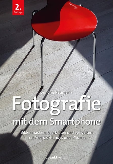 Fotografie mit dem Smartphone - Simone Naumann