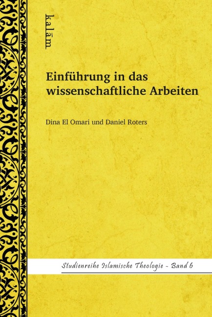 Einführung in das wissenschaftliche Arbeiten - Dina El Omari, Daniel Roters