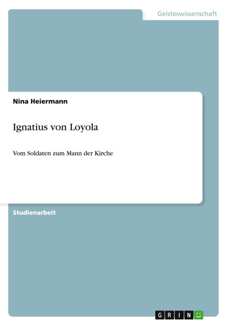 Ignatius von Loyola - Nina Heiermann