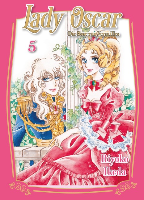 Lady Oscar: Die Rose von Versailles 05 - Riyoko Ikeda
