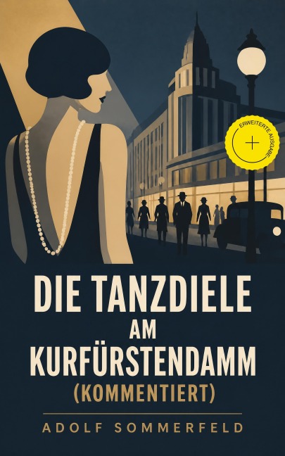 Die Tanzdiele am Kurfürstendamm (Kommentiert) - Adolf Sommerfeld