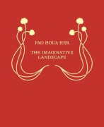 Cover-Bild zum Titel 'Pao Houa Her: The Imaginative Landscape' von ''