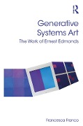 Cover-Bild zum Titel 'Generative Systems Art' von 'Francesca Franco'