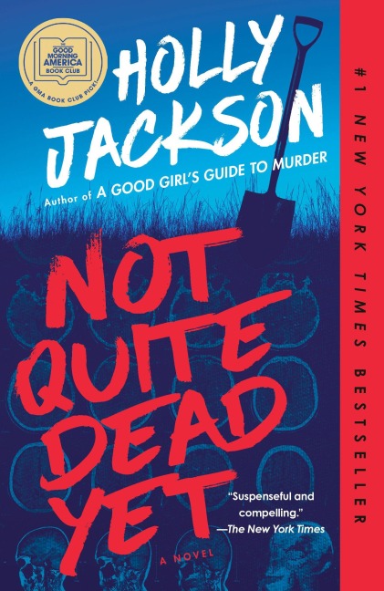 Not Quite Dead Yet - Holly Jackson
