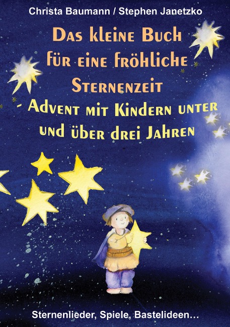 Das kleine Buch für eine fröhliche Sternenzeit - Christa Baumann, Stephen Janetzko