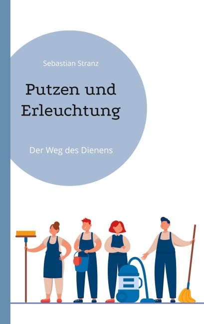 Putzen und Erleuchtung - Sebastian Stranz