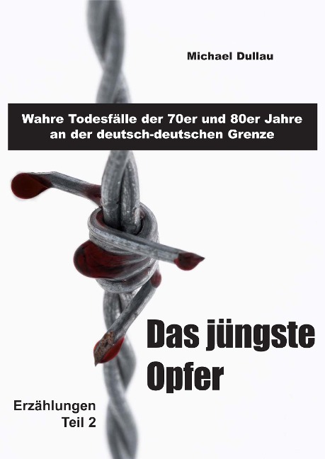 Das jüngste Opfer - Michael Dullau