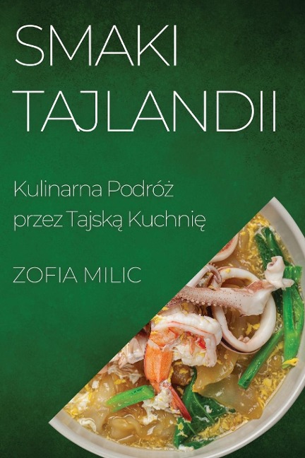 Smaki Tajlandii - Zofia Milic