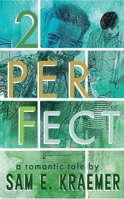 2Perfect - Sam E. Kraemer