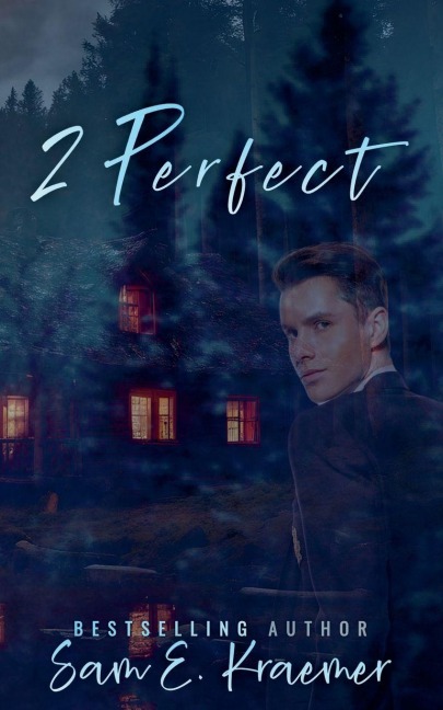2 Perfect - Sam E. Kraemer