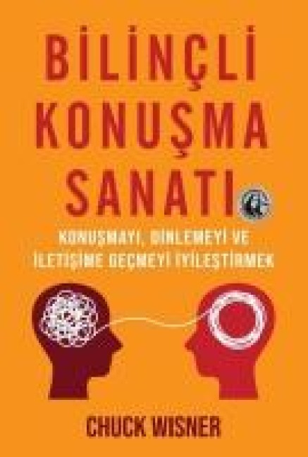 Bilincli Konusma Sanati - Chuck Wisner