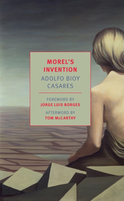 Morel's Invention - Adolfo Bioy Casares