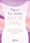 Raum für deine Innere Frau - Susanne Hühn