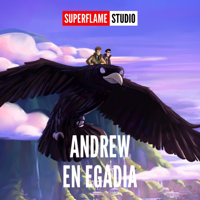Andrew en Egadia - Superflame