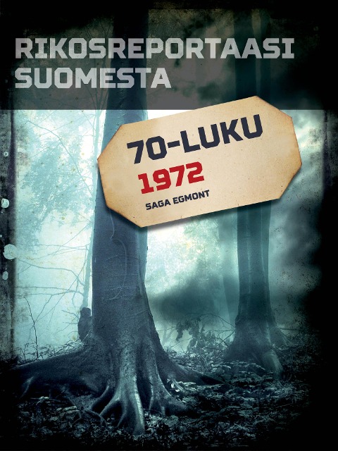 Rikosreportaasi Suomesta 1972 - Eri Tekijöitä