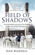 Cover-Bild zum Titel 'Field of Shadows' von 'Dan Waddell'