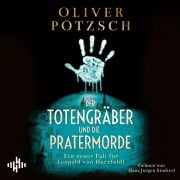 Cover-Bild zum Titel 'Der Totengräber und die Pratermorde (Die Totengräber-Serie 4)' von 'Oliver Pötzsch'