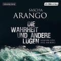 Cover-Bild zum Titel 'Die Wahrheit und andere Lügen' von 'Sascha Arango'