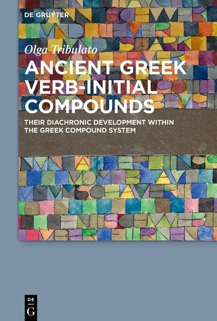 Ancient Greek Verb-Initial Compounds - Olga Tribulato