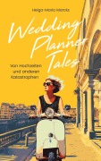 Cover-Bild zum Titel 'Wedding Planner Tales' von 'Helga-Maria Marcks'