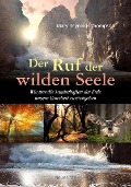 Cover-Bild zum Titel 'Der Ruf der wilden Seele' von 'Mary Reynolds Thompson'