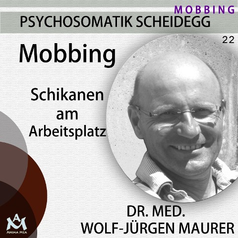 Mobbing - Wolf-Jürgen Maurer, Uwe Spies