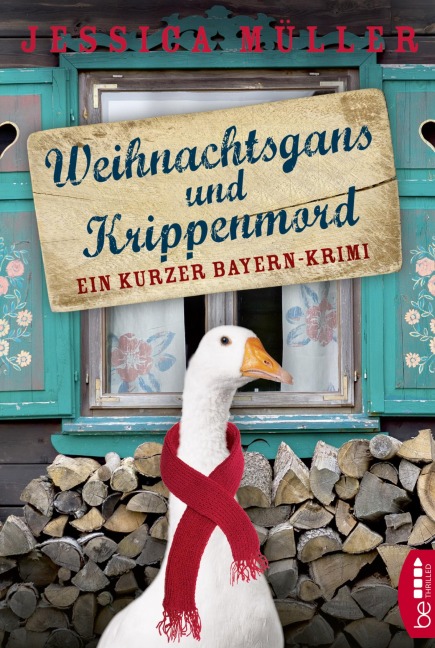 Weihnachtsgans und Krippenmord - Jessica Müller