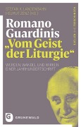 Cover-Bild zum Titel 'Romano Guardinis "Vom Geist der Liturgie"' von ''