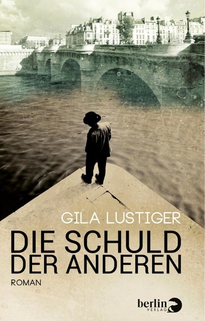 Die Schuld der anderen - Gila Lustiger