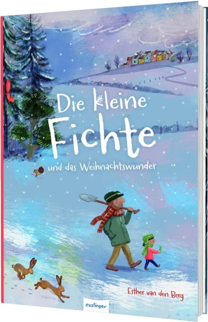 Die kleine Fichte und das Weihnachtswunder - Esther Van Den Berg