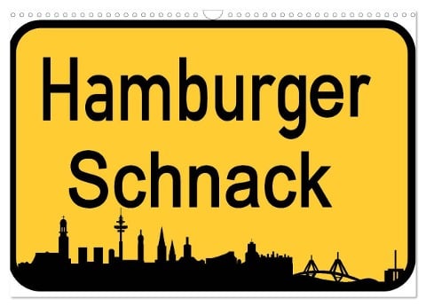 Hamburger Schnack (Wandkalender 2025 DIN A3 quer), CALVENDO Monatskalender - Christine Daus