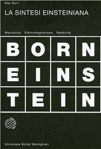 La sintesi einsteiniana - Max Born