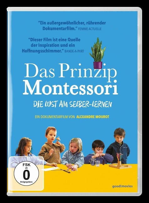 Das Prinzip Montessori - Die Lust am Selber-Lernen - Alexandre Mourot, Damien Salançon
