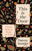 Cover-Bild zum Titel 'This Is the Door' von 'Darcey Steinke'