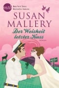 Cover-Bild zum Titel 'Der Weisheit letzter Kuss' von 'Susan Mallery'