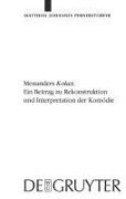 Cover-Bild zum Titel 'Menanders "Kolax"' von 'Matthias Johannes Pernerstorfer'